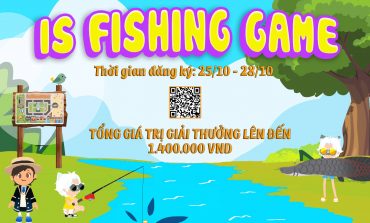 CHƯƠNG TRÌNH "IS FISHING GAME"