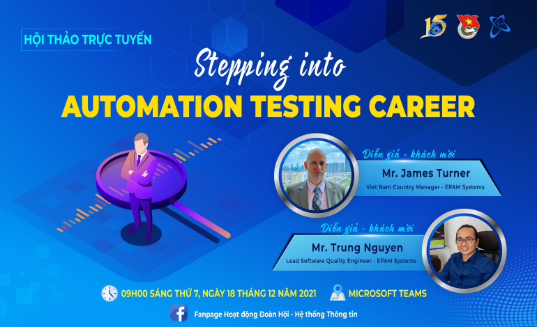 Hội thảo trực tuyến “STEPPING INTO AUTOMATION TESTING CAREER”