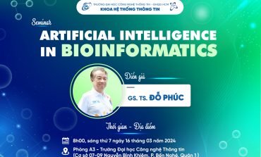 Seminar | Artificial Intelligence in BioInformatics - Trí tuệ Nhân Tạo trong Sinh Tin học