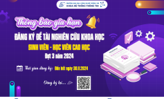 Thông báo về việc gia hạn thời gian đăng ký đề tài nghiên cứu khoa học sinh viên, học viên cao học đợt 3 năm 2024