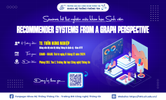 Seminar hỗ trợ NCKH Sinh viên “RECOMMENDER SYSTEMS FROM A GRAPH PERSPECTIVE”