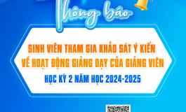 Thông báo Sinh viên thực hiện khảo sát ý kiến về hoạt động giảng dạy của Giảng viên, học kỳ 2 năm học 2024-2025