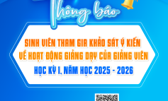 Thông báo Sinh viên thực hiện khảo sát ý kiến về hoạt động giảng dạy của Giảng viên, học kỳ 1 năm học 2025-2026