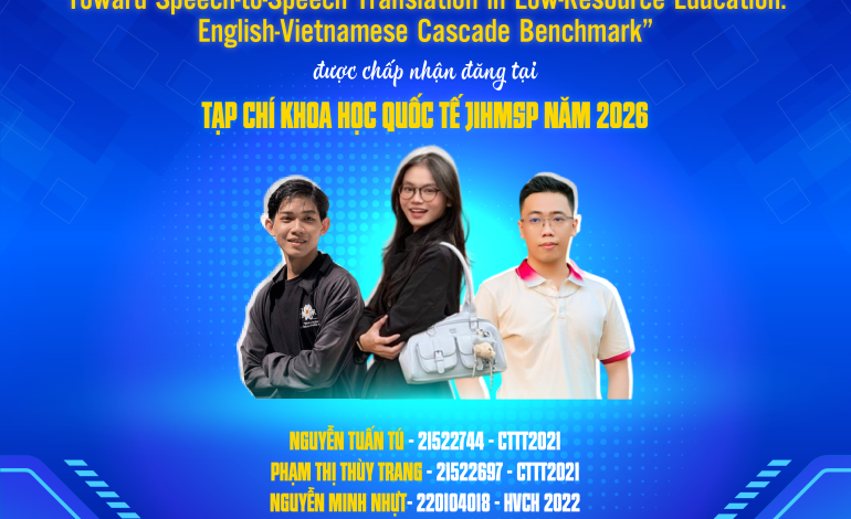 Chúc mừng nhóm sinh viên CTTT2021 và HVCH Khoa Hệ thống Thông tin có bài báo được chấp nhận đăng trên tạp chí quốc tế JIHMSP 2026