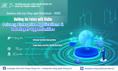 Thông báo tham gia seminar môn học IS355 chủ đề “Building the Future with Stellar: Privacy, Enterprise Applications & Developer Opportunities”