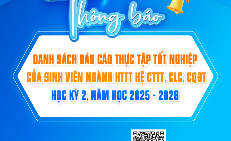 [TTTN] Danh sách báo cáo TTTN của sinh viên ngành HTTT hệ CTTT, CLC, CQĐT HK2/2025