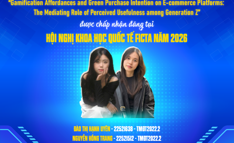 Chúc mừng nhóm sinh viên lớp TMĐT2022.2 có bài báo được chấp nhận đăng tại Hội nghị Khoa học Quốc tế FICTA năm 2026