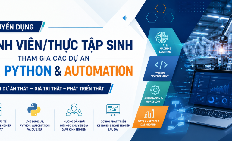 PPJ Group tuyển sinh viên, thực tập sinh tham gia các dự án AI, Python và Automation thực tế tháng 6 năm 2026